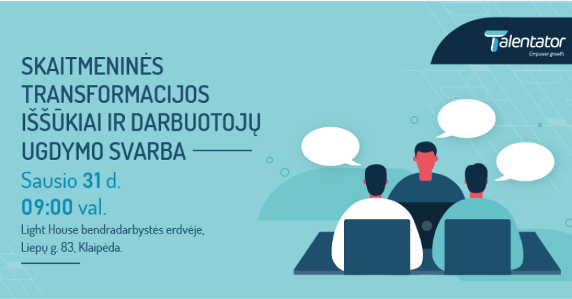 Renginys Skaitmeninės transformacijos iššūkiai ir darbuotojų ugdymo svarba