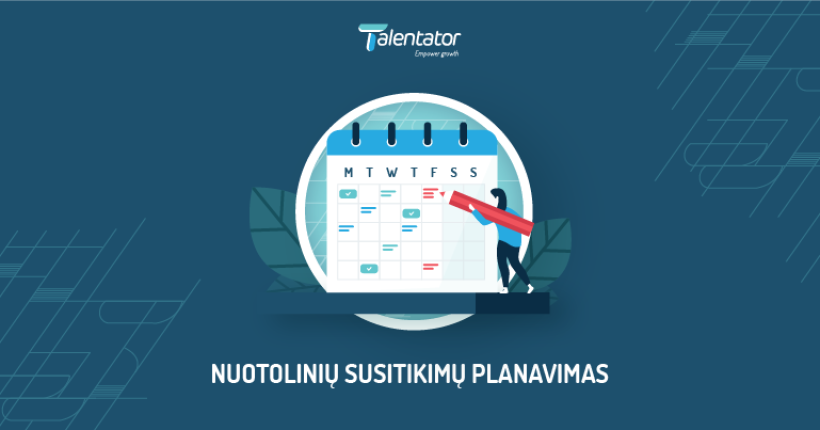 Nuotolinių susitikimų planavimo kalendorius Talentator
